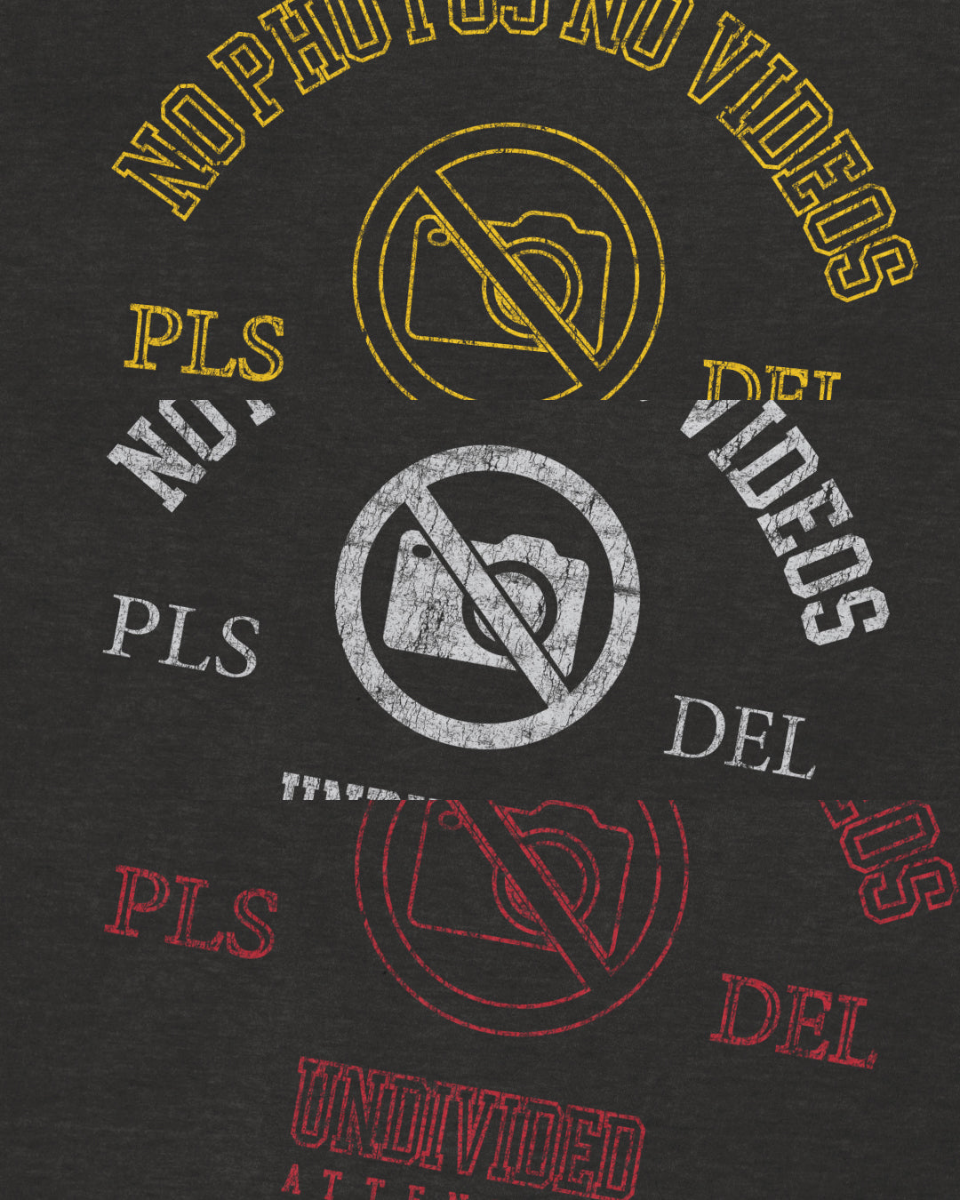 "NO PHOTO NO VIDEOS" BLACK / T-SHIRT MEDIUM FIT