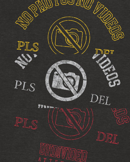 "NO PHOTO NO VIDEOS" BLACK / T-SHIRT MEDIUM FIT
